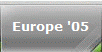 Europe '05